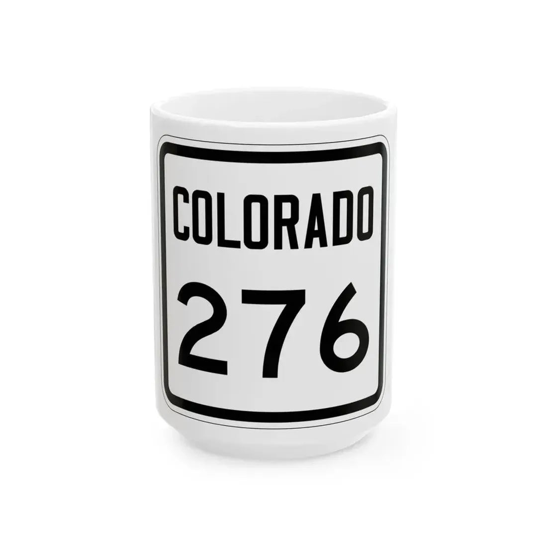 Colorado 276 1946 (Colorado) (Road Sign) White Coffee Mug 15oz - Go Mug Yourself