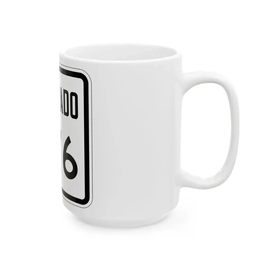Colorado 276 1946 (Colorado) (Road Sign) White Coffee Mug - Go Mug Yourself