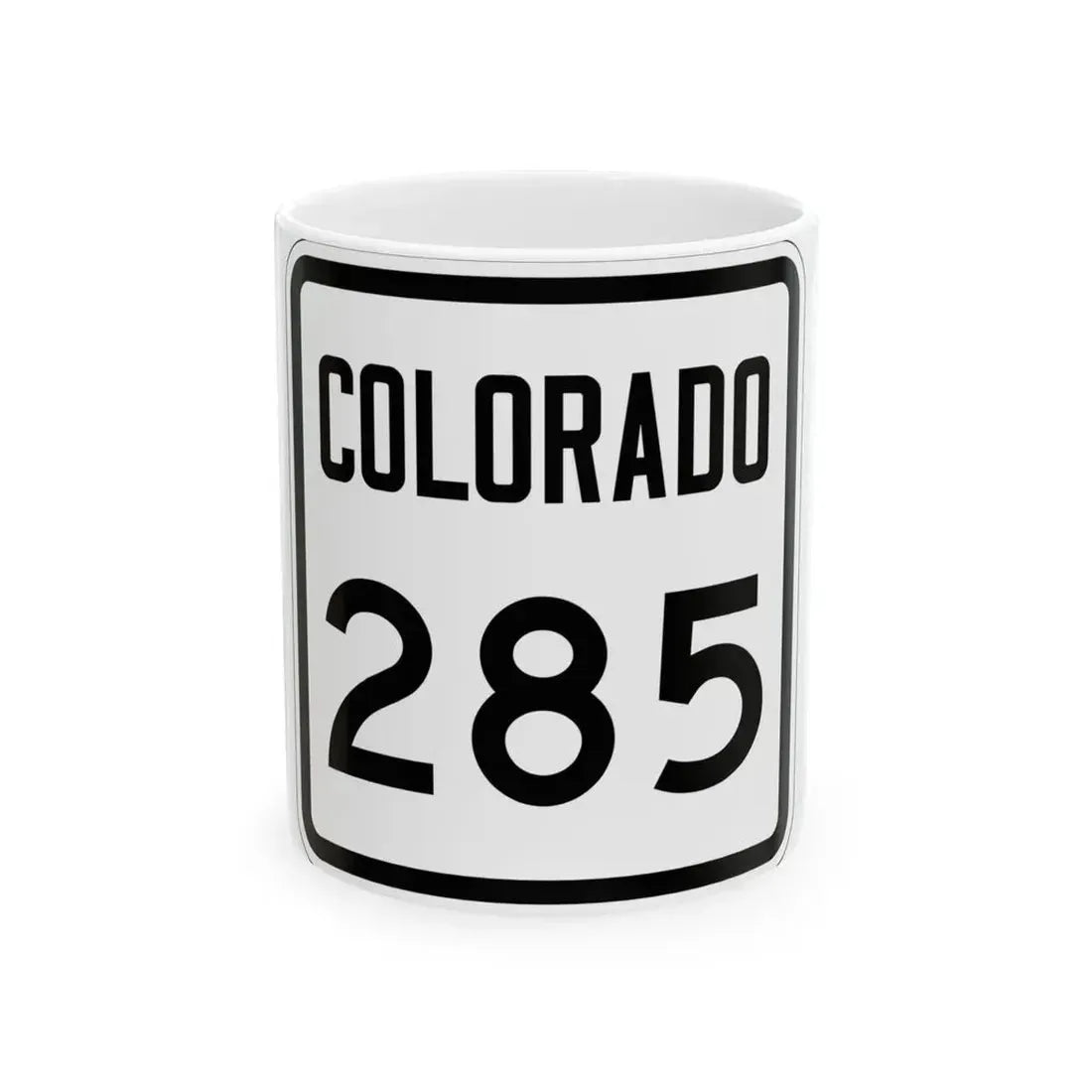 Colorado 285 1946 (Colorado) (Road Sign) White Coffee Mug 11oz - Go Mug Yourself