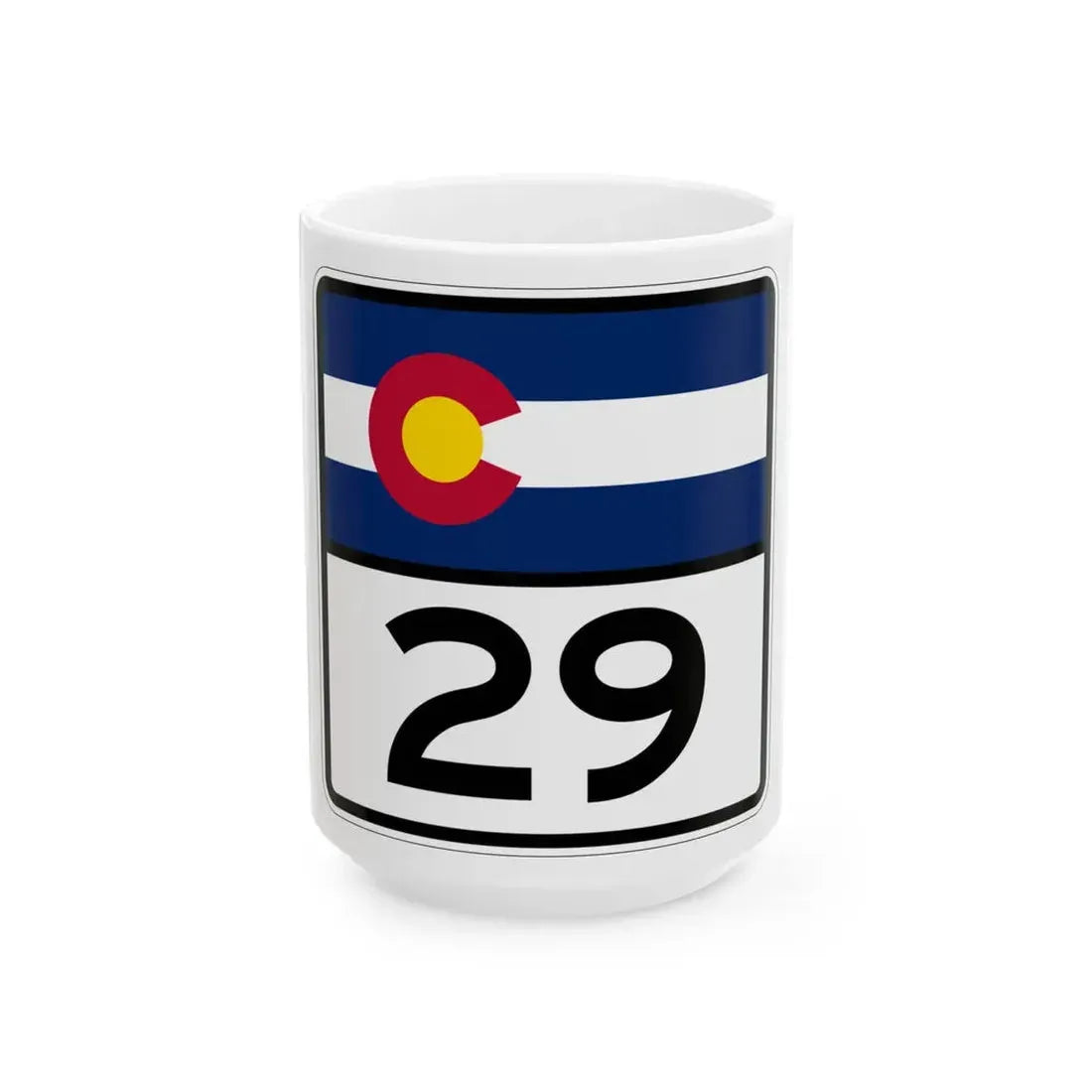 Colorado 29 (Colorado) (Road Sign) White Coffee Mug 15oz - Go Mug Yourself