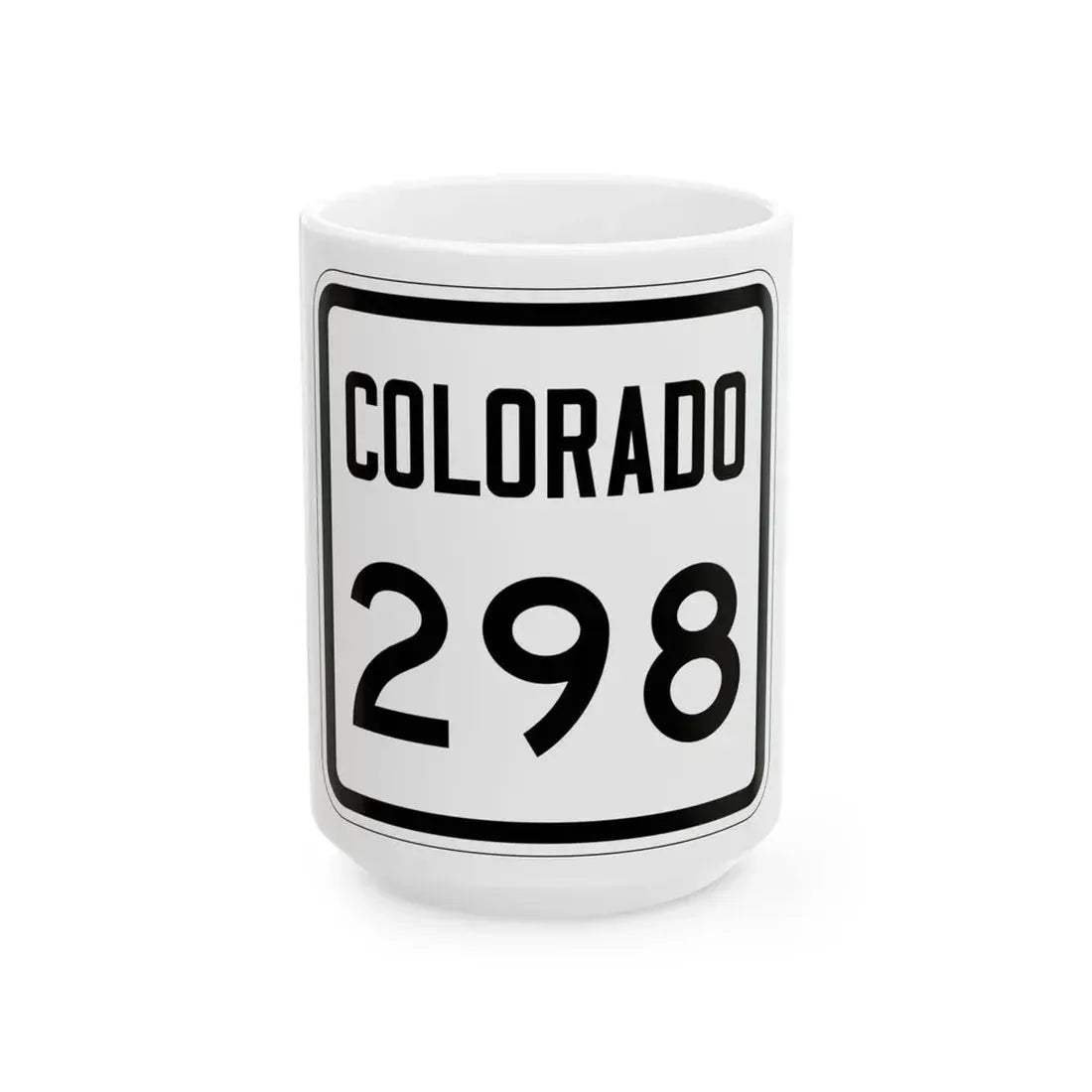 Colorado 298 1946 (Colorado) (Road Sign) White Coffee Mug 15oz - Go Mug Yourself