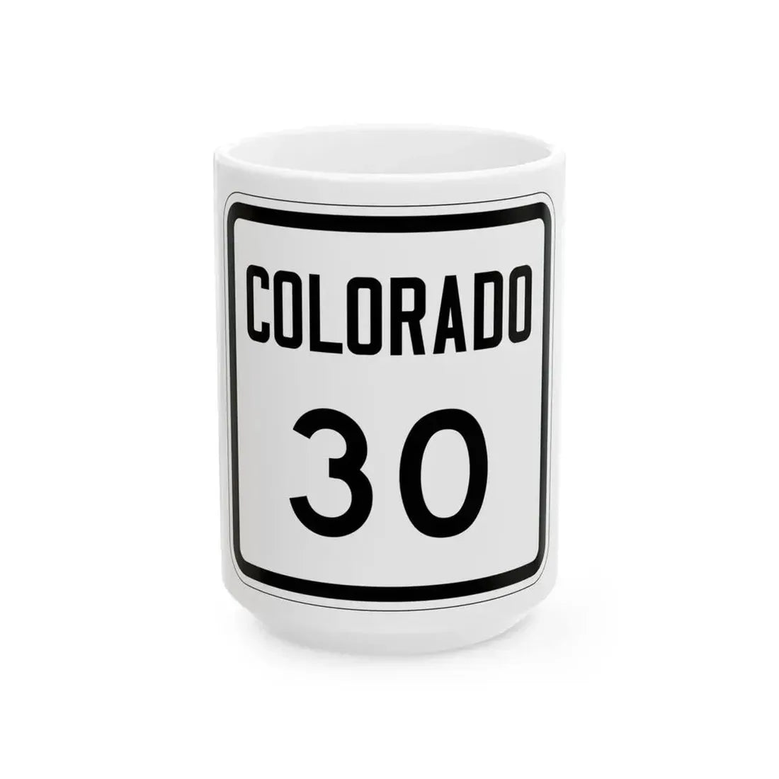 Colorado 30 1946 (Colorado) (Road Sign) White Coffee Mug 15oz - Go Mug Yourself