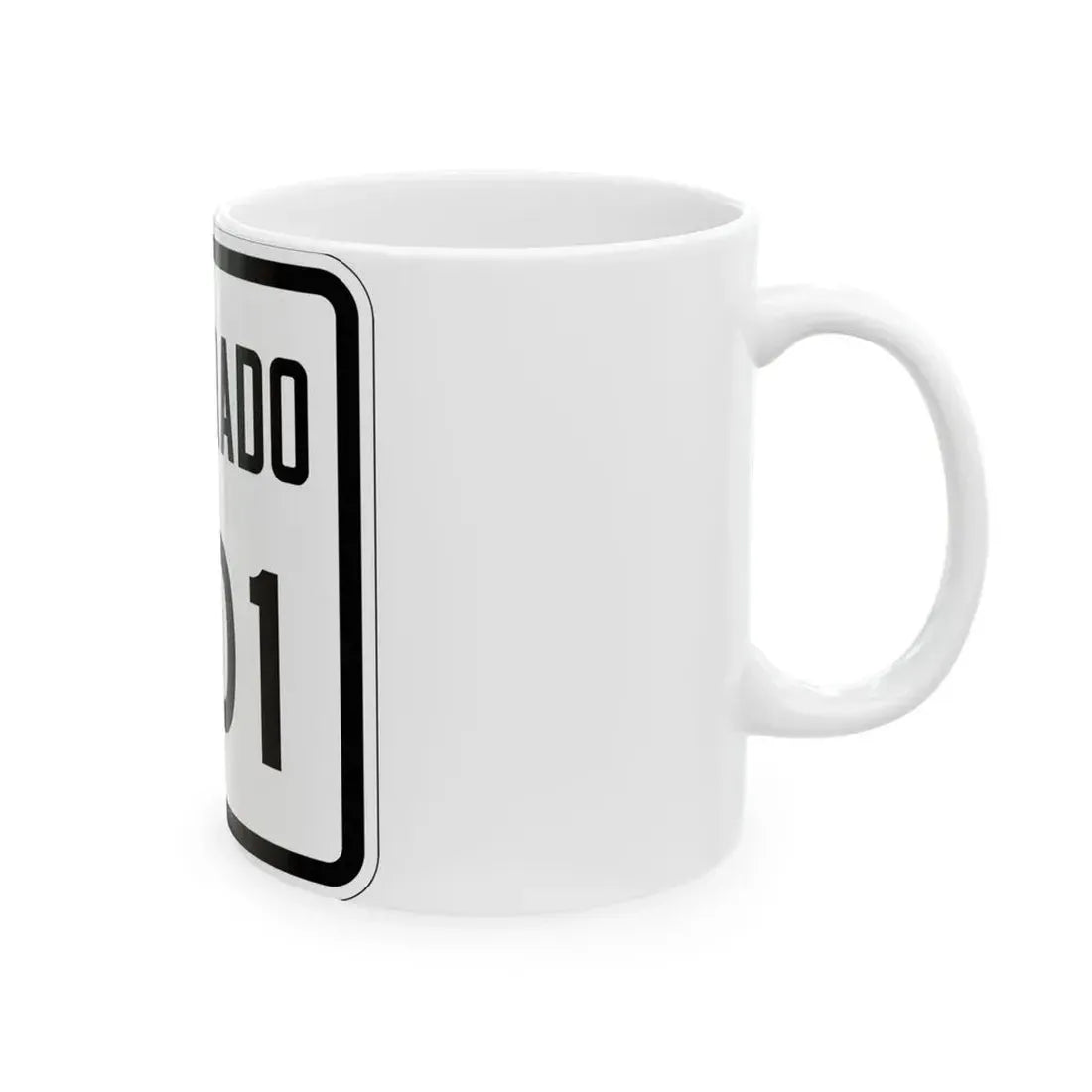 Colorado 301 1946 (Colorado) (Road Sign) White Coffee Mug - Go Mug Yourself