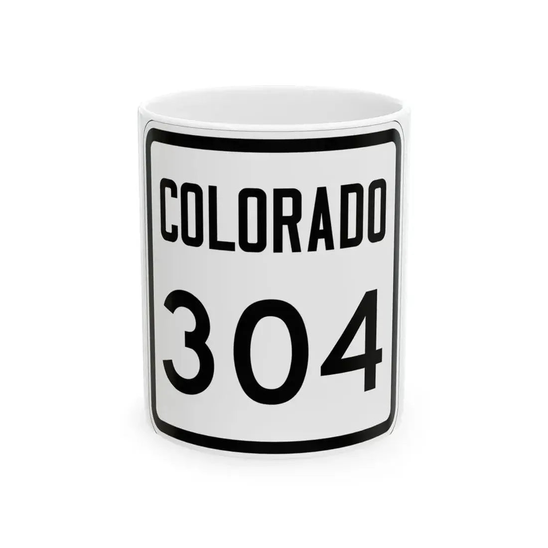 Colorado 304 1946 (Colorado) (Road Sign) White Coffee Mug 11oz - Go Mug Yourself