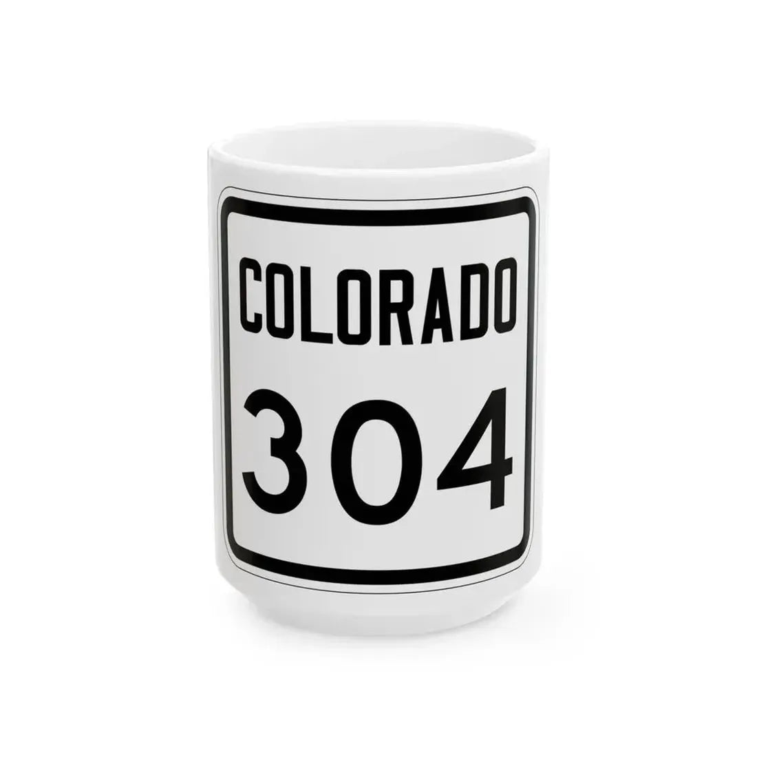 Colorado 304 1946 (Colorado) (Road Sign) White Coffee Mug 15oz - Go Mug Yourself