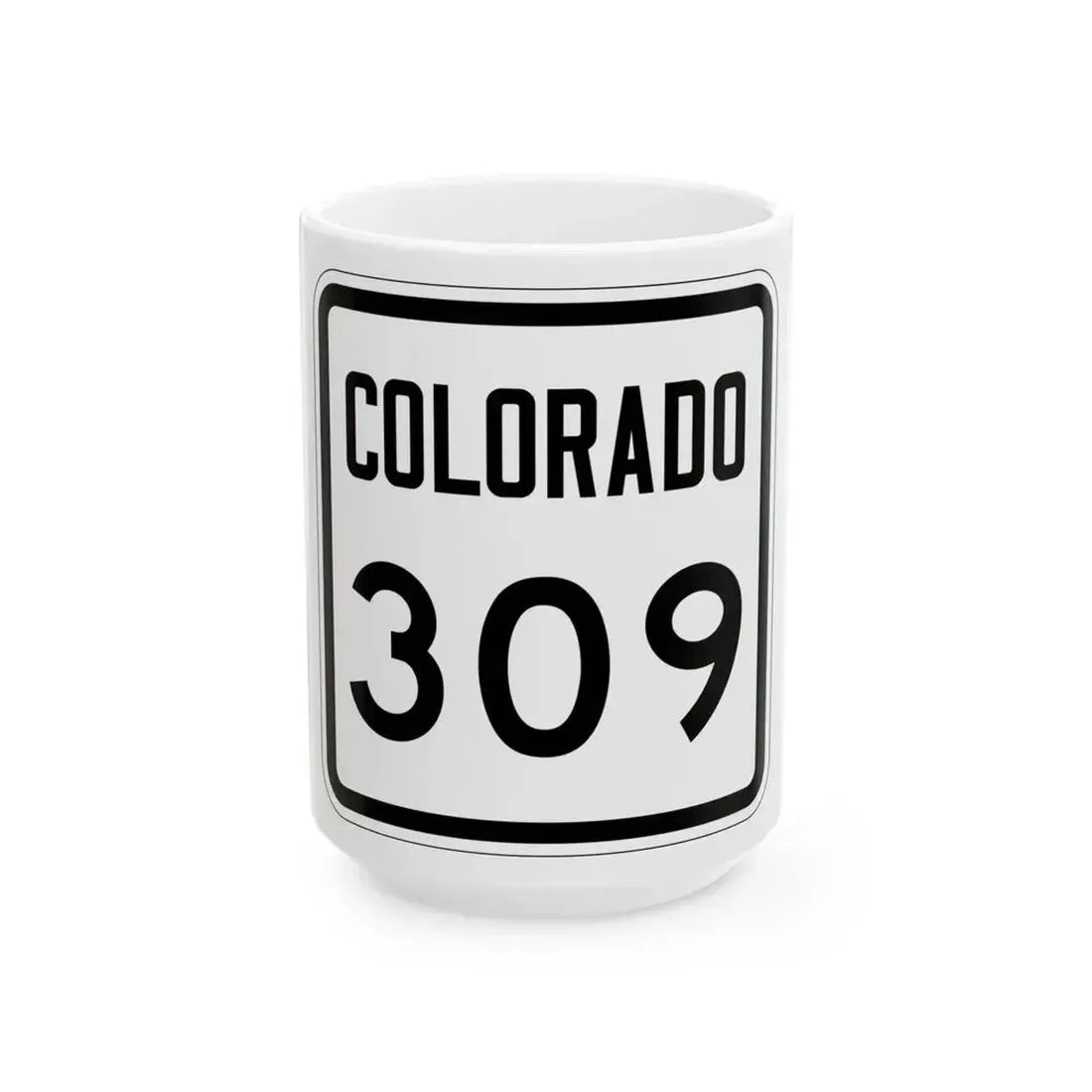 Colorado 309 1946 (Colorado) (Road Sign) White Coffee Mug 15oz - Go Mug Yourself