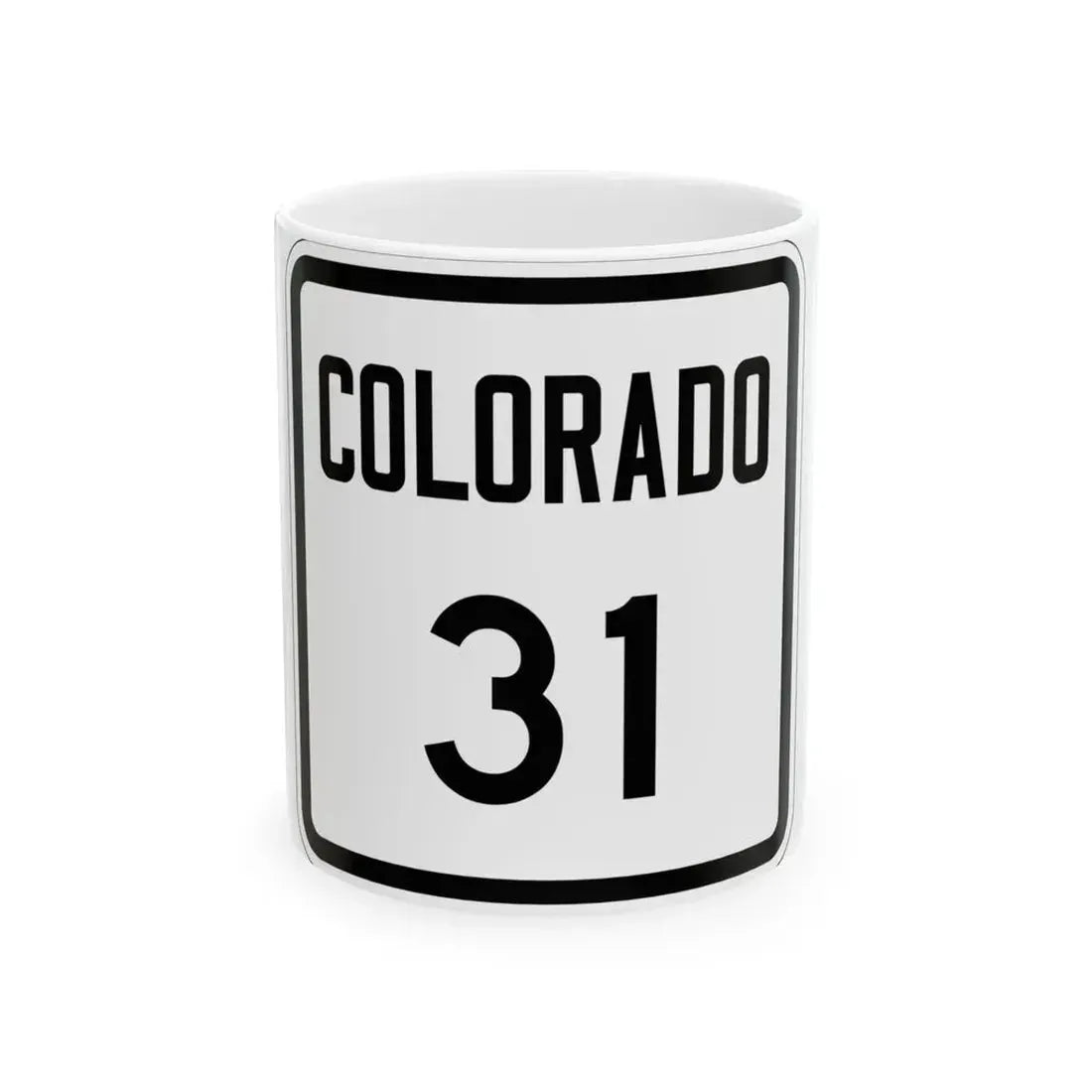 Colorado 31 1946 (Colorado) (Road Sign) White Coffee Mug 11oz - Go Mug Yourself