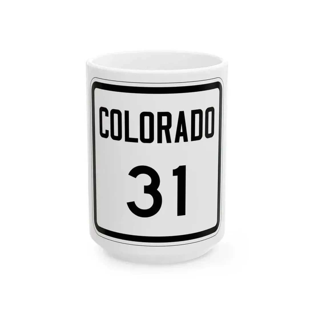 Colorado 31 1946 (Colorado) (Road Sign) White Coffee Mug 15oz - Go Mug Yourself