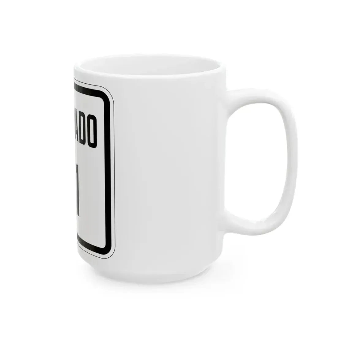 Colorado 31 1946 (Colorado) (Road Sign) White Coffee Mug - Go Mug Yourself