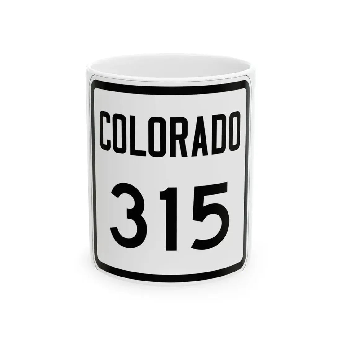 Colorado 315 1946 (Colorado) (Road Sign) White Coffee Mug 11oz - Go Mug Yourself