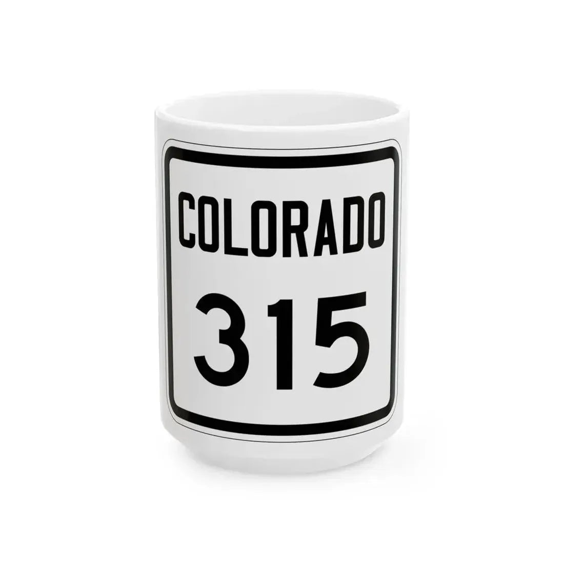 Colorado 315 1946 (Colorado) (Road Sign) White Coffee Mug 15oz - Go Mug Yourself