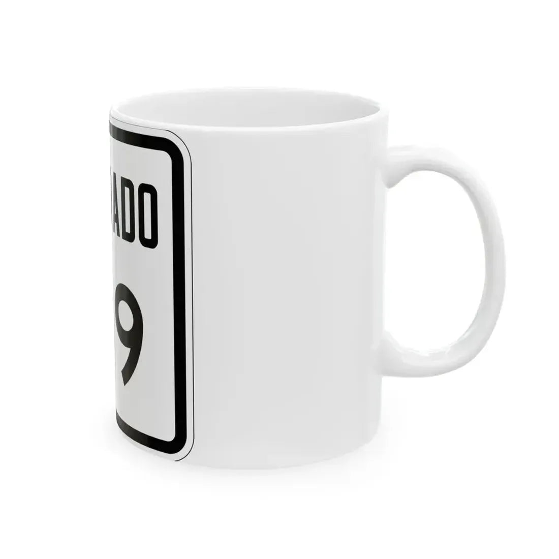 Colorado 319 1946 (Colorado) (Road Sign) White Coffee Mug - Go Mug Yourself