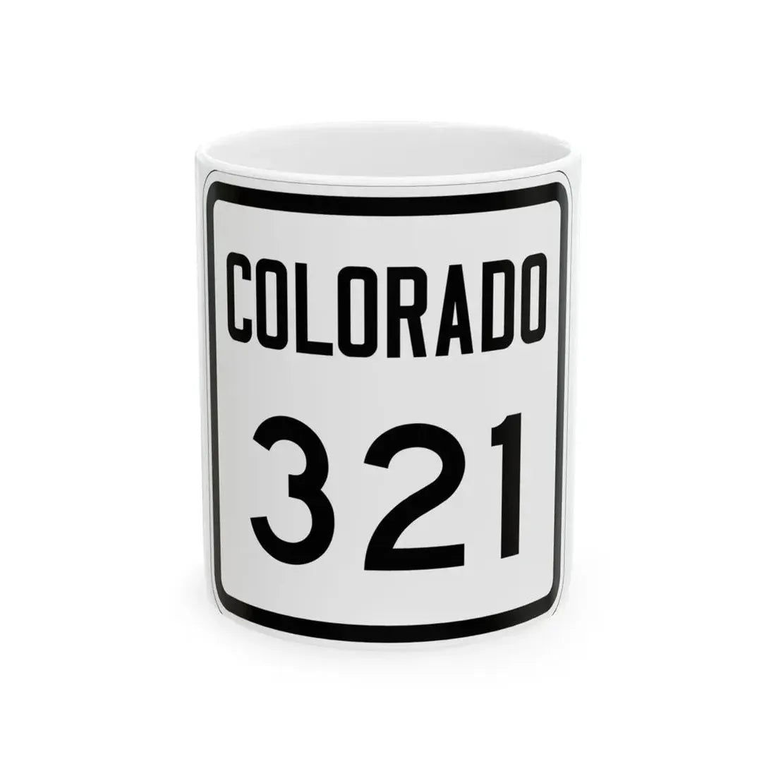 Colorado 321 1946 (Colorado) (Road Sign) White Coffee Mug 11oz - Go Mug Yourself