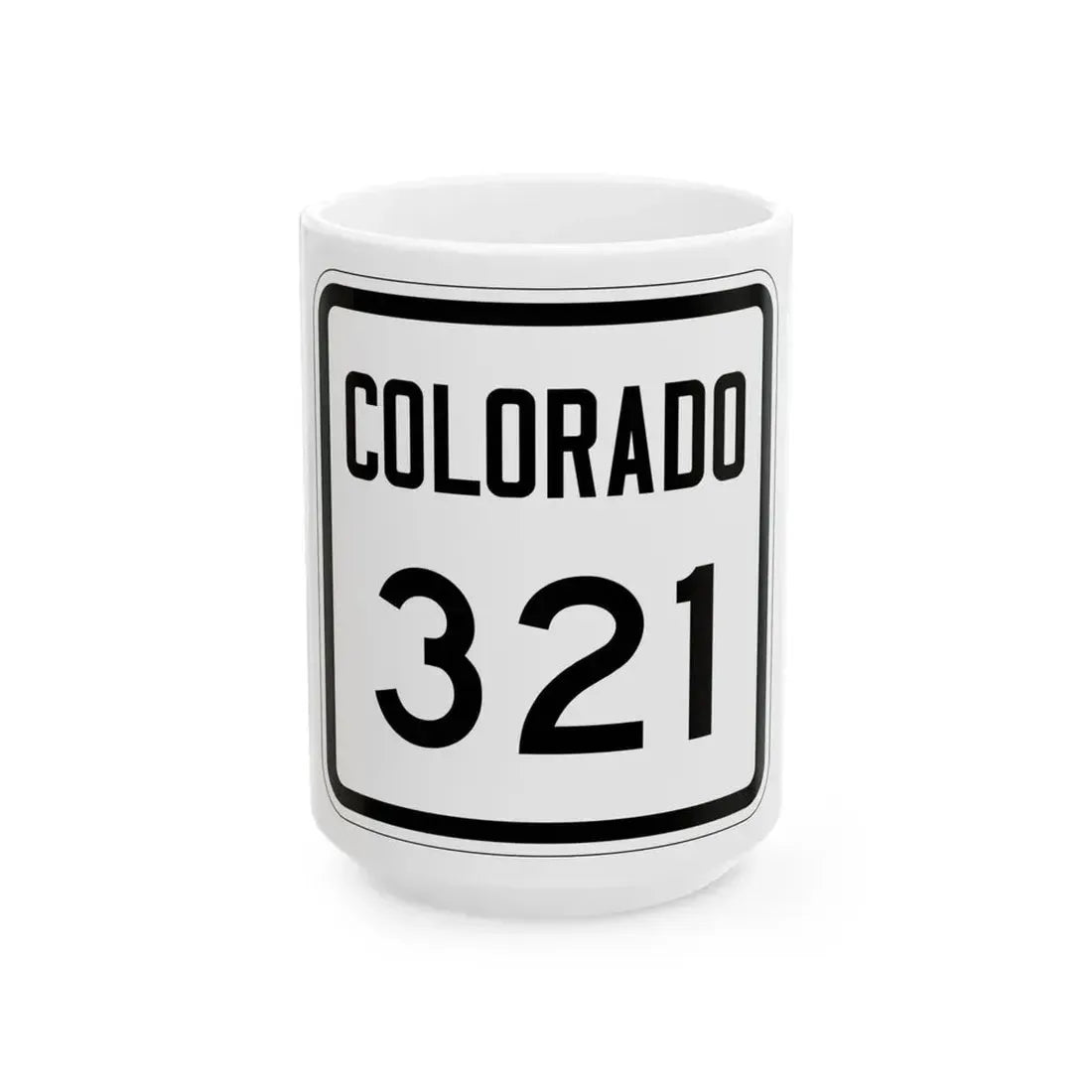 Colorado 321 1946 (Colorado) (Road Sign) White Coffee Mug 15oz - Go Mug Yourself
