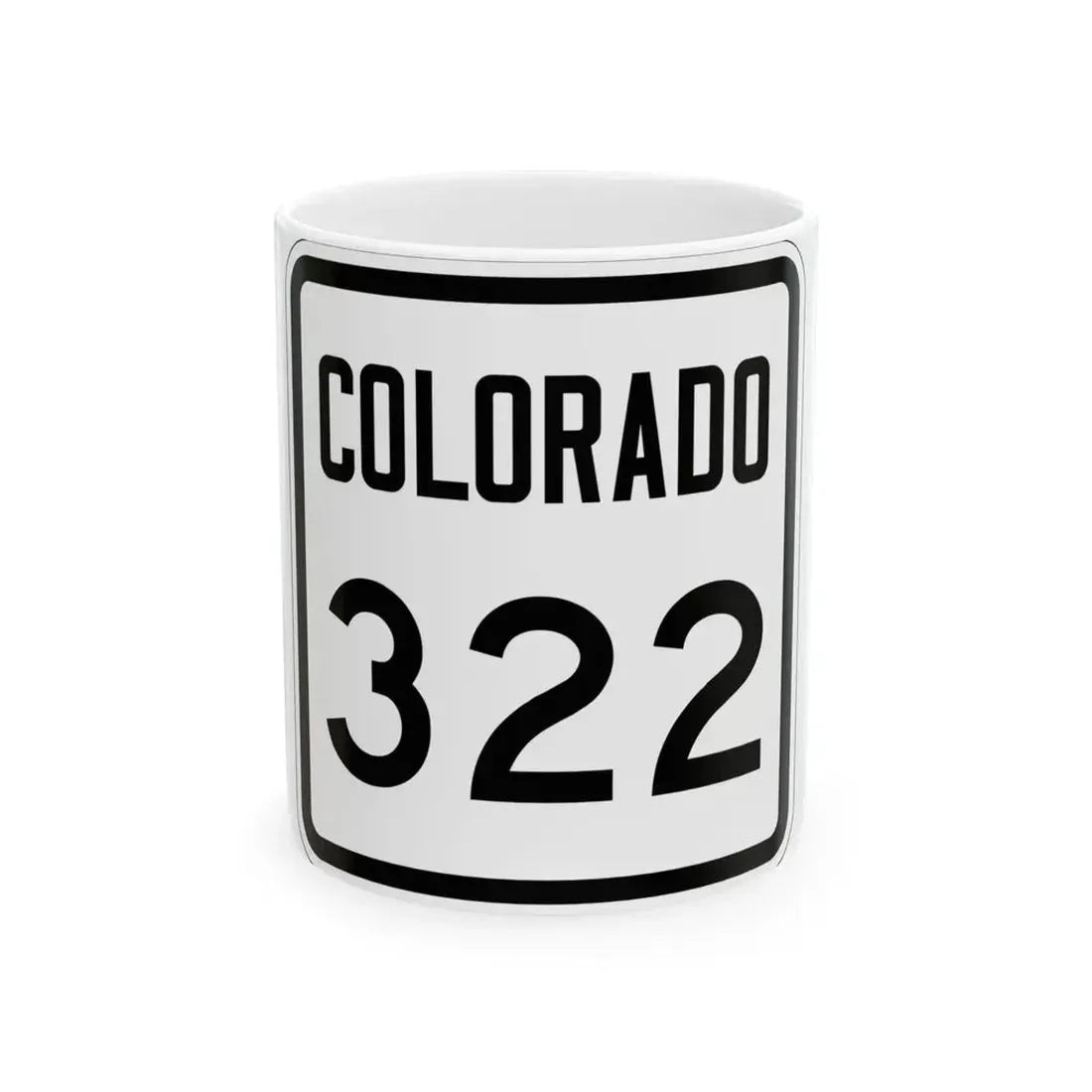 Colorado 322 1946 (Colorado) (Road Sign) White Coffee Mug 11oz - Go Mug Yourself