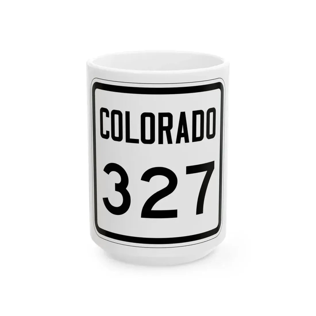 Colorado 327 1946 (Colorado) (Road Sign) White Coffee Mug 15oz - Go Mug Yourself
