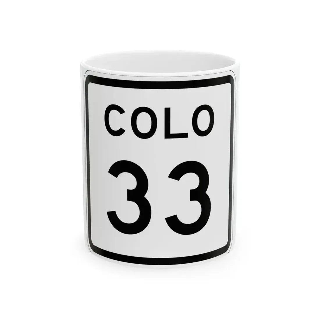 Colorado 33 1952 (Colorado) (Road Sign) White Coffee Mug 11oz - Go Mug Yourself
