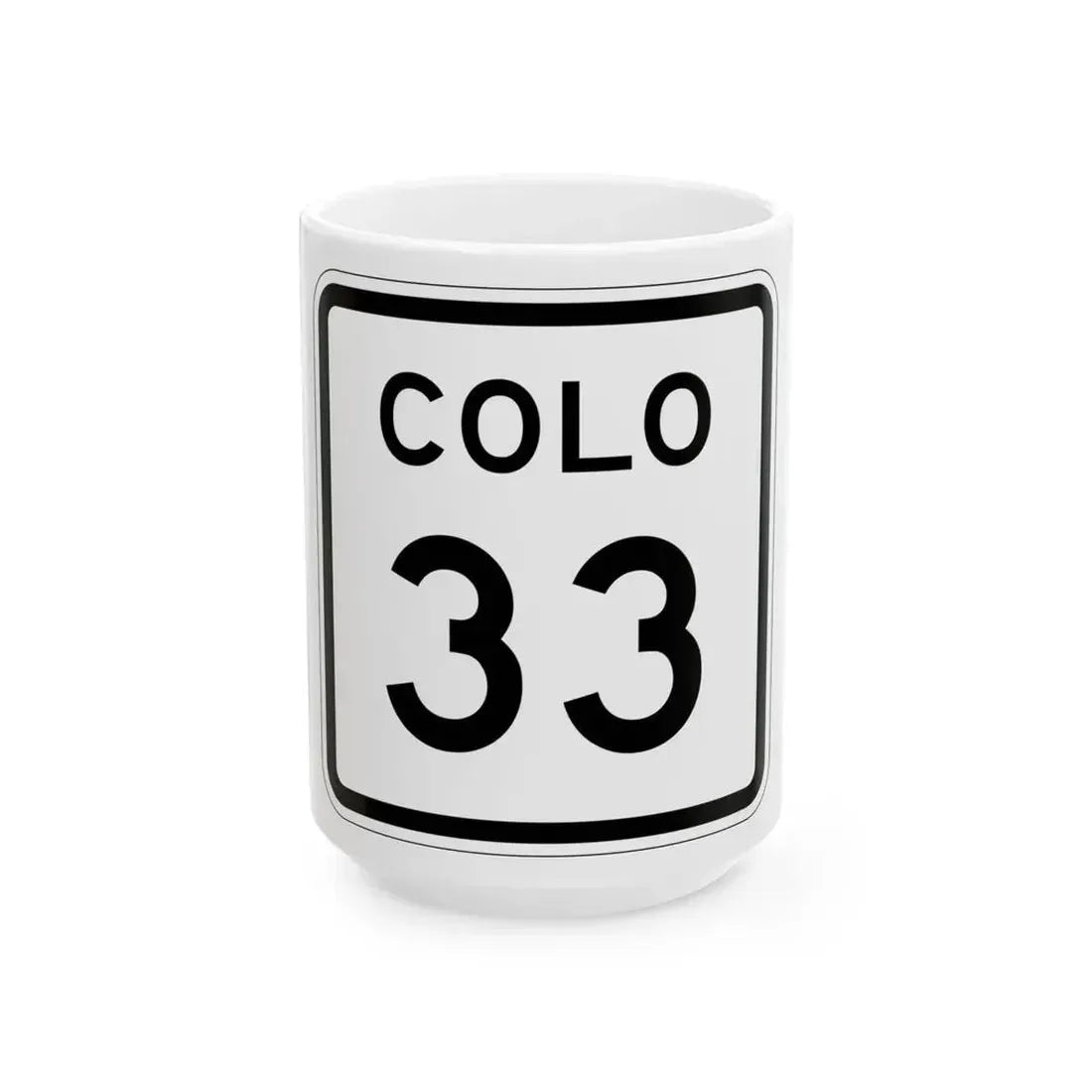 Colorado 33 1952 (Colorado) (Road Sign) White Coffee Mug 15oz - Go Mug Yourself
