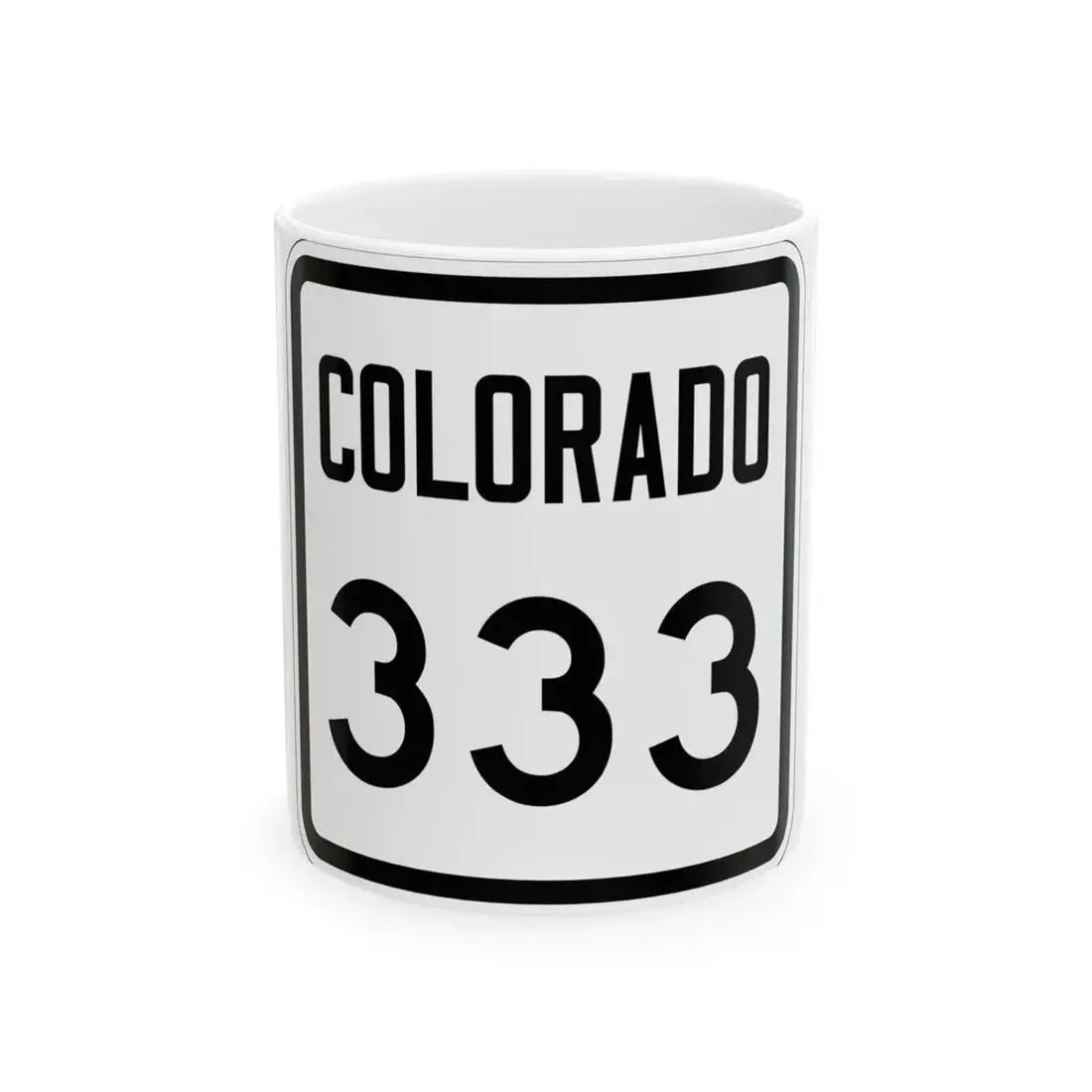 Colorado 333 1946 (Colorado) (Road Sign) White Coffee Mug 11oz - Go Mug Yourself