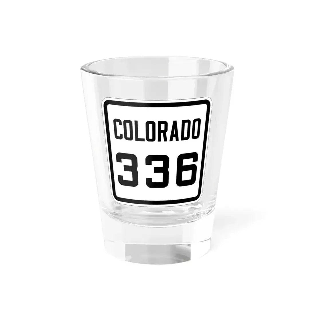 Colorado 336 1926 (Colorado) (Road Sign) Shot Glass 1.5oz 1.5oz - Go Mug Yourself