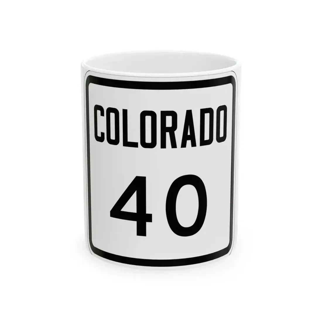 Colorado 40 1946 (Colorado) (Road Sign) White Coffee Mug 11oz - Go Mug Yourself