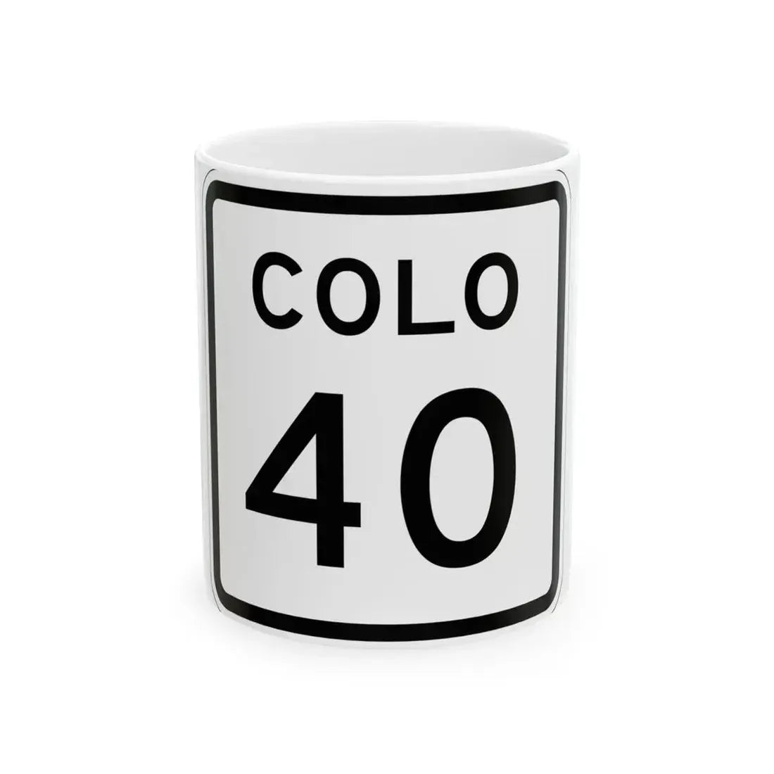 Colorado 40 1952 (Colorado) (Road Sign) White Coffee Mug 11oz - Go Mug Yourself