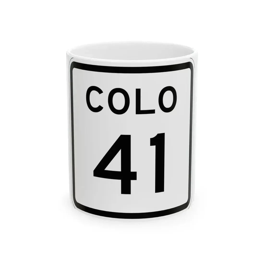 Colorado 41 1952 (Colorado) (Road Sign) White Coffee Mug 11oz - Go Mug Yourself