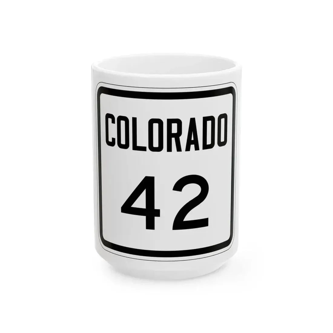 Colorado 42 1946 (Colorado) (Road Sign) White Coffee Mug 15oz - Go Mug Yourself