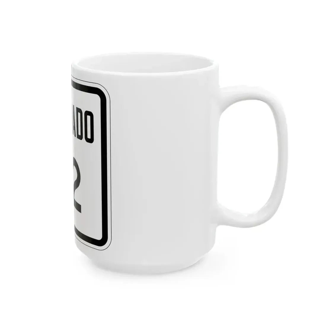 Colorado 42 1946 (Colorado) (Road Sign) White Coffee Mug - Go Mug Yourself
