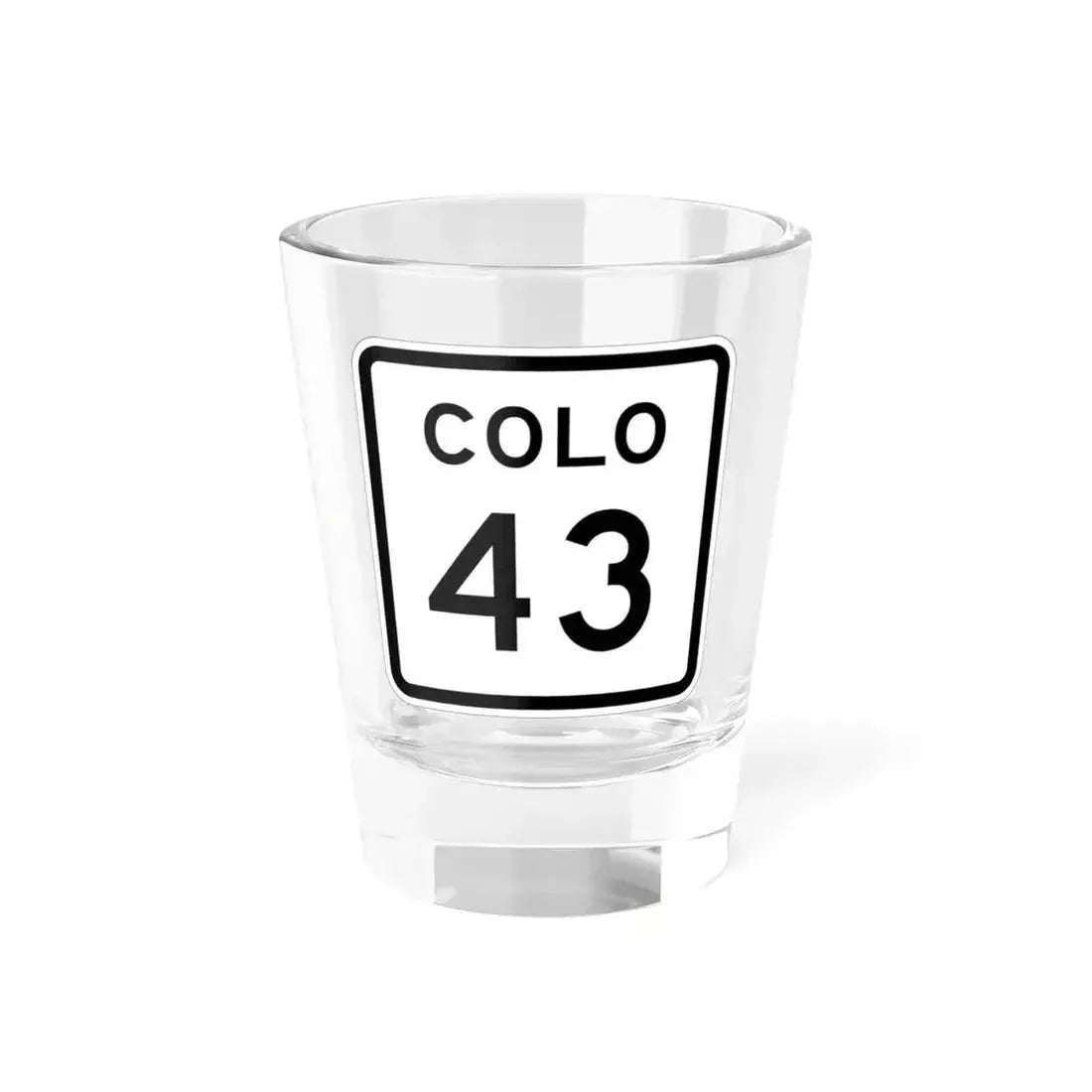 Colorado 43 1952 (Colorado) (Road Sign) Shot Glass 1.5oz 1.5oz - Go Mug Yourself
