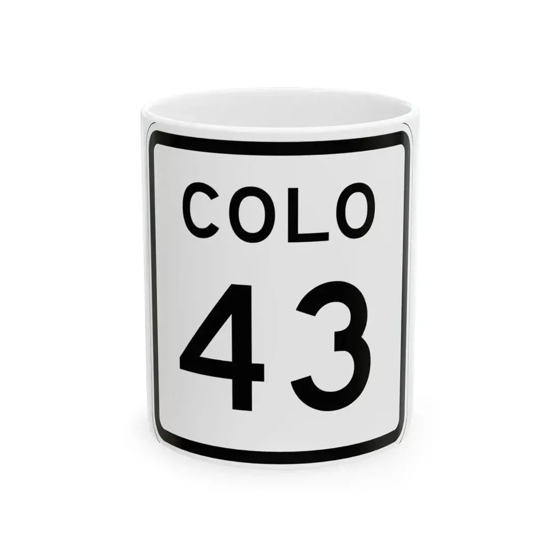 Colorado 43 1952 (Colorado) (Road Sign) White Coffee Mug 11oz - Go Mug Yourself