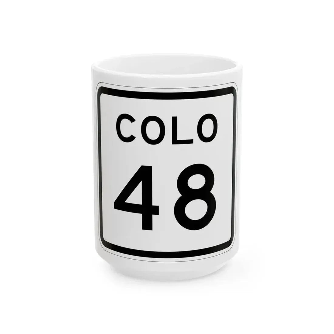 Colorado 48 1952 (Colorado) (Road Sign) White Coffee Mug 15oz - Go Mug Yourself