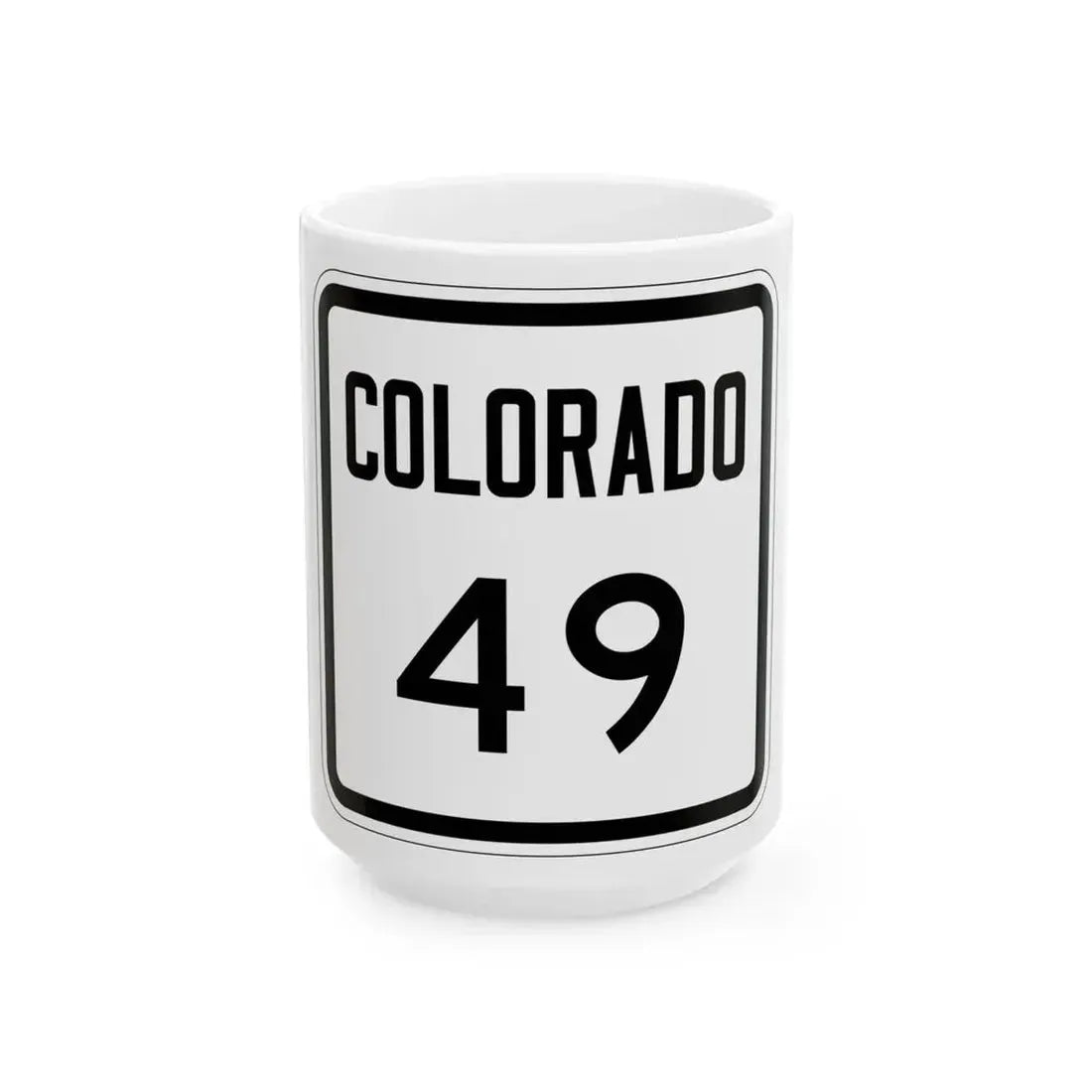Colorado 49 1946 (Colorado) (Road Sign) White Coffee Mug 15oz - Go Mug Yourself