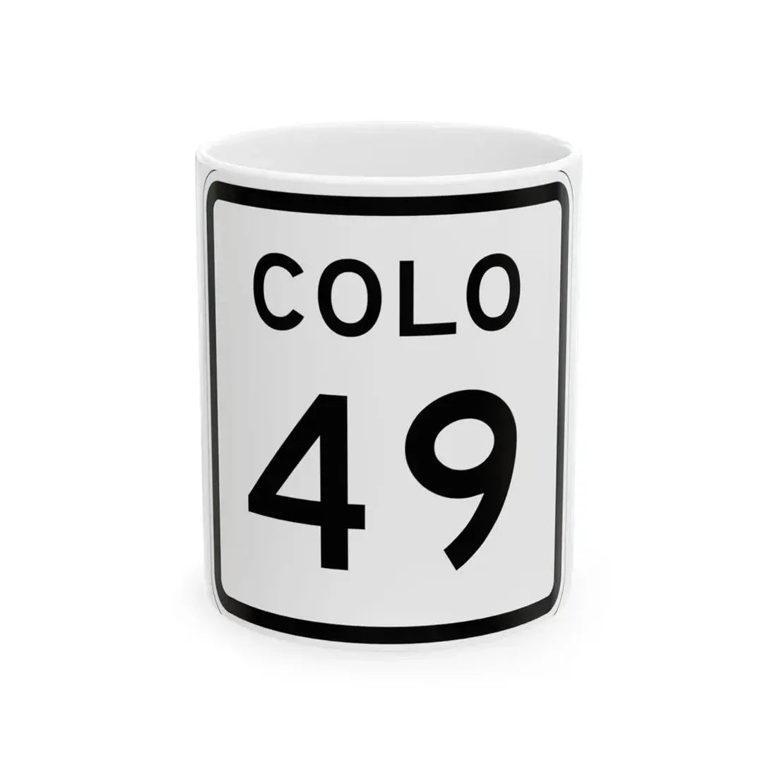 Colorado 49 1952 (Colorado) (Road Sign) White Coffee Mug 11oz - Go Mug Yourself