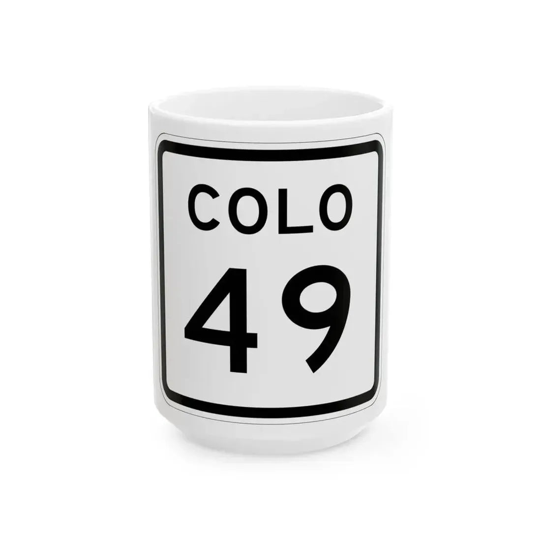 Colorado 49 1952 (Colorado) (Road Sign) White Coffee Mug 15oz - Go Mug Yourself