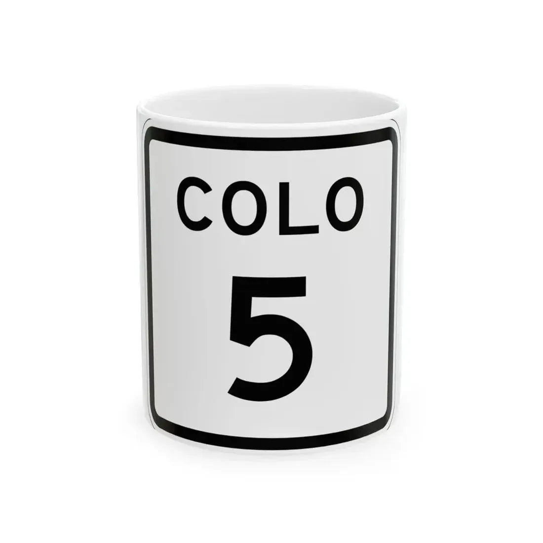 Colorado 5 1952 (Colorado) (Road Sign) White Coffee Mug 11oz - Go Mug Yourself