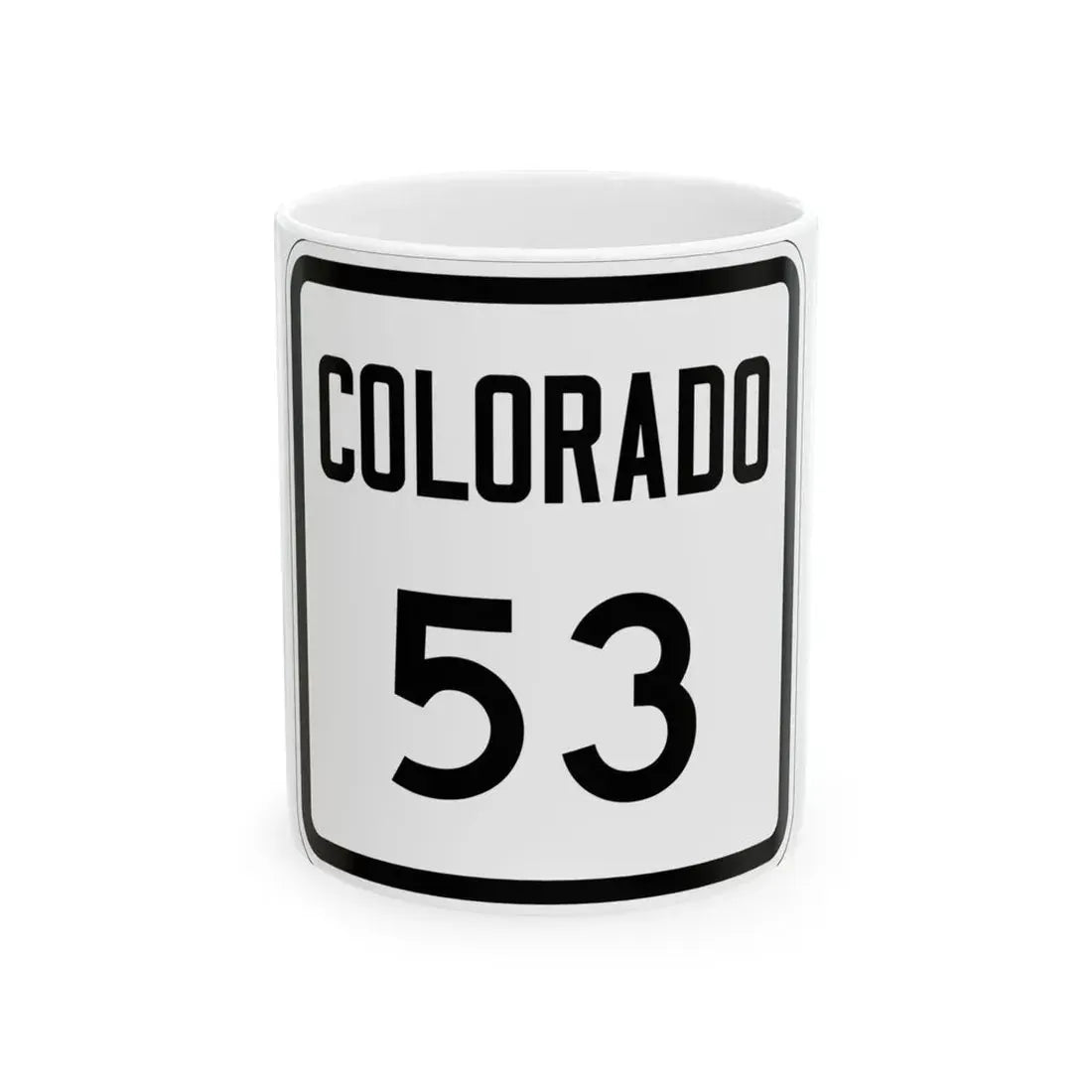 Colorado 53 1946 (Colorado) (Road Sign) White Coffee Mug 11oz - Go Mug Yourself
