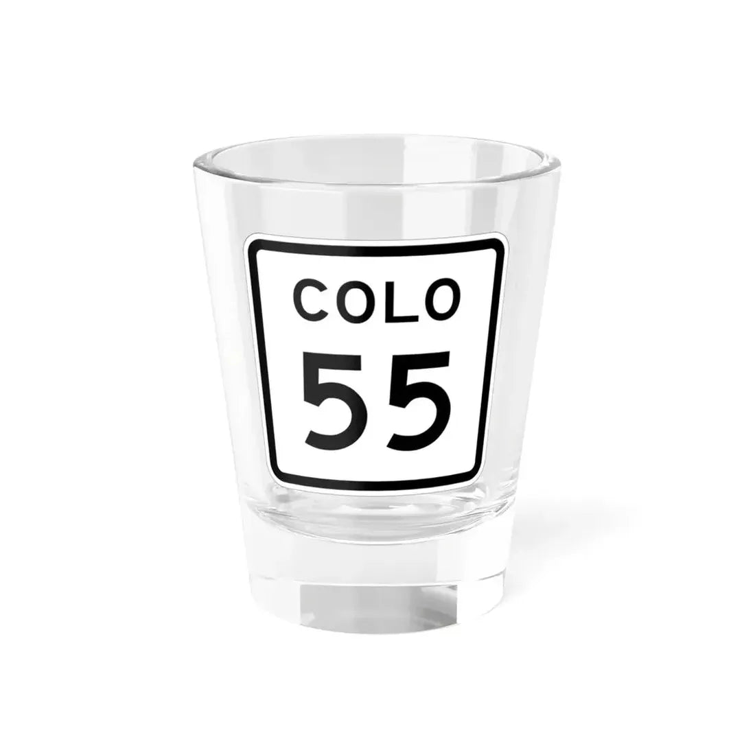 Colorado 55 1952 (Colorado) (Road Sign) Shot Glass 1.5oz 1.5oz - Go Mug Yourself