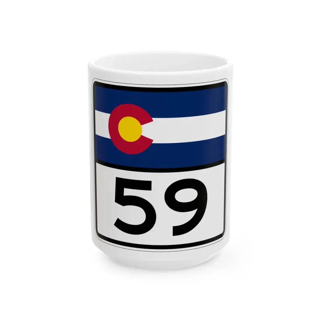 Colorado 59 (Colorado) (Road Sign) White Coffee Mug 15oz - Go Mug Yourself