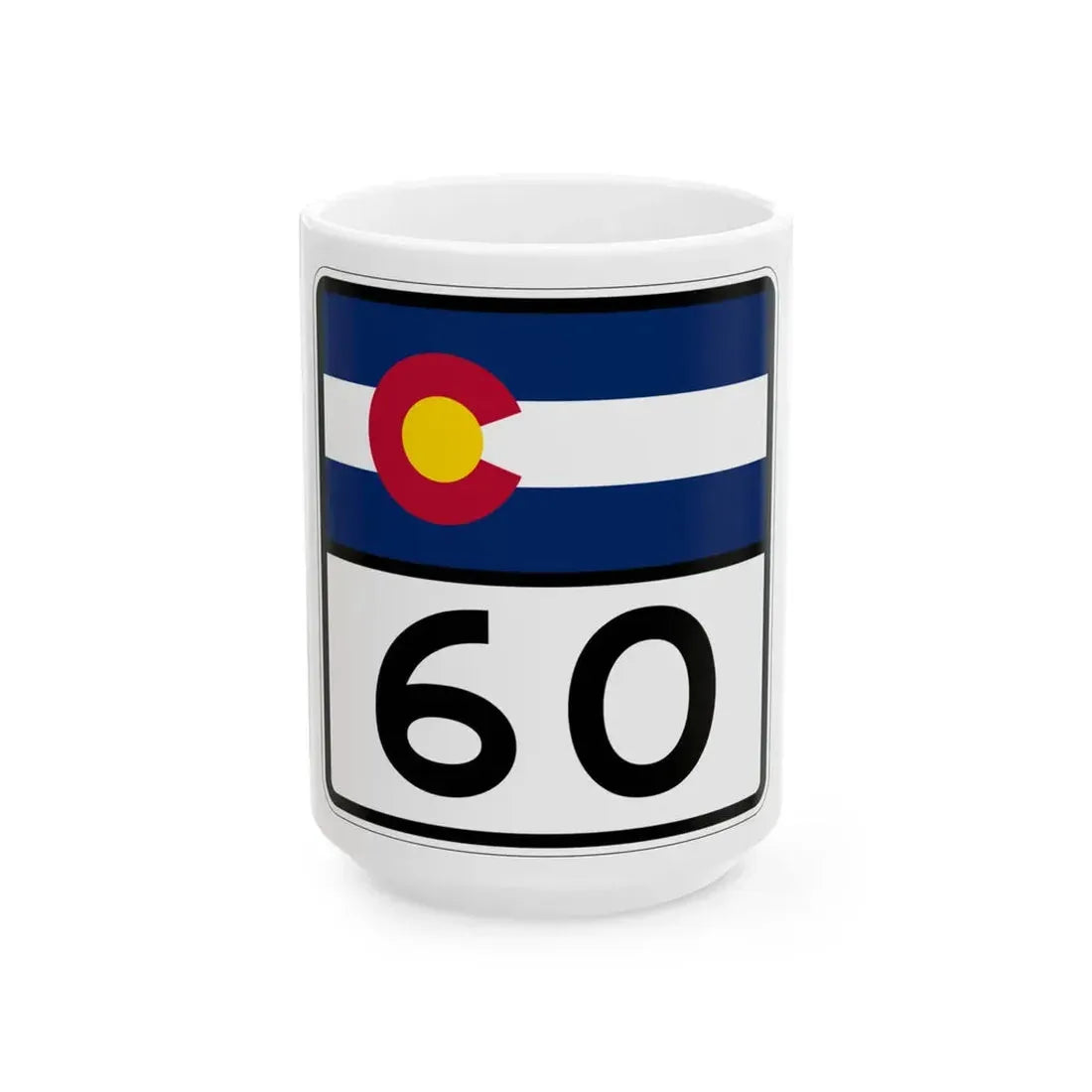 Colorado 60 (Colorado) (Road Sign) White Coffee Mug 15oz - Go Mug Yourself