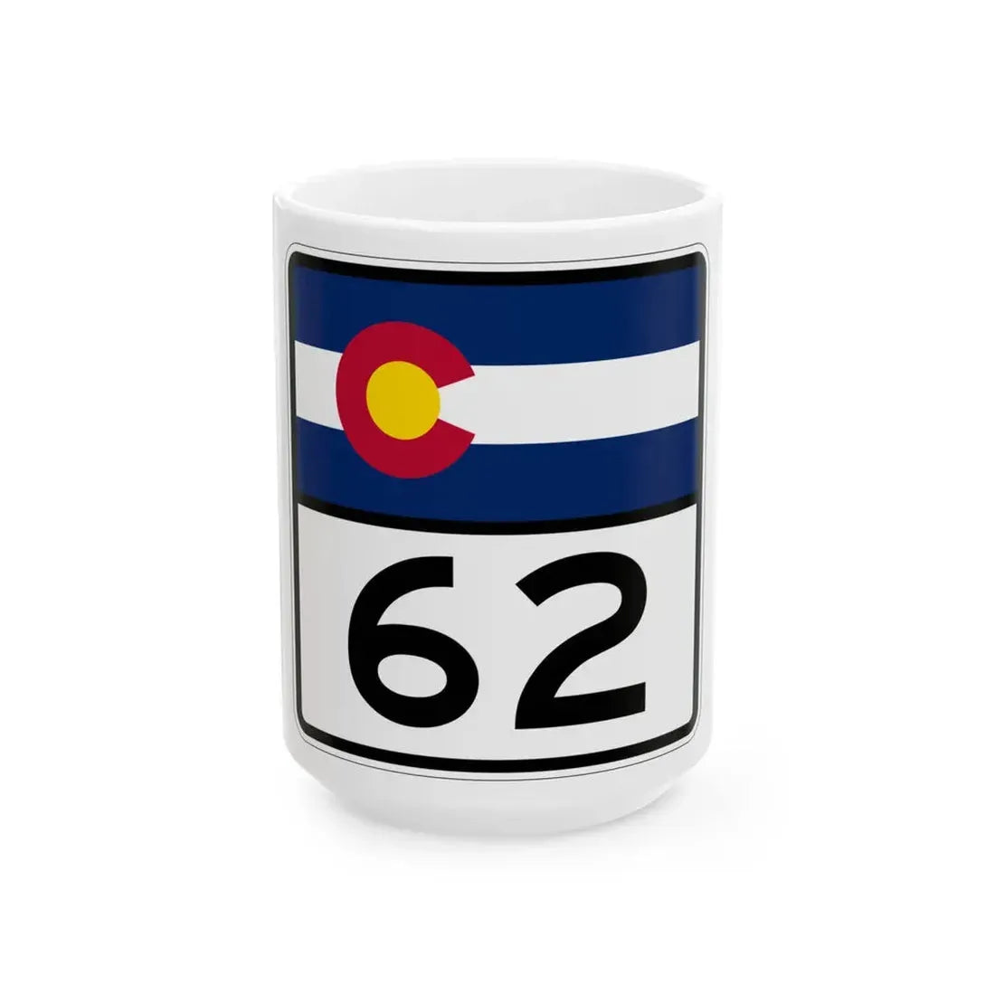 Colorado 62 (Colorado) (Road Sign) White Coffee Mug 15oz - Go Mug Yourself