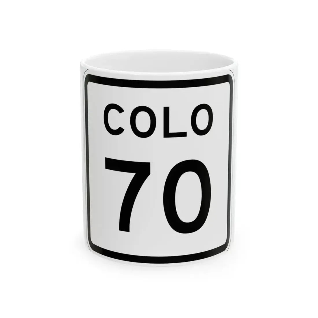 Colorado 70 1952 (Colorado) (Road Sign) White Coffee Mug 11oz - Go Mug Yourself
