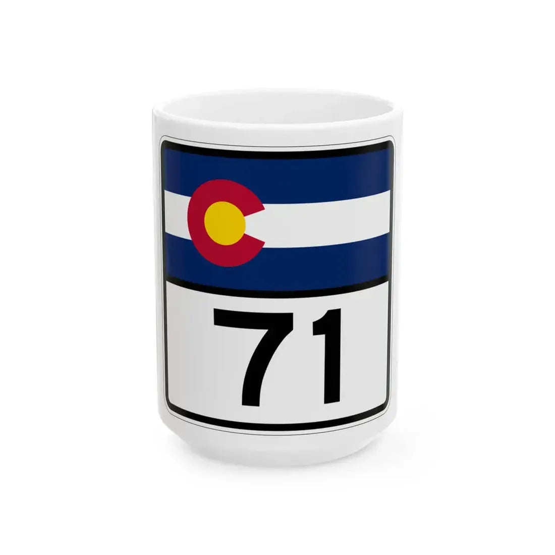 Colorado 71 (Colorado) (Road Sign) White Coffee Mug 15oz - Go Mug Yourself