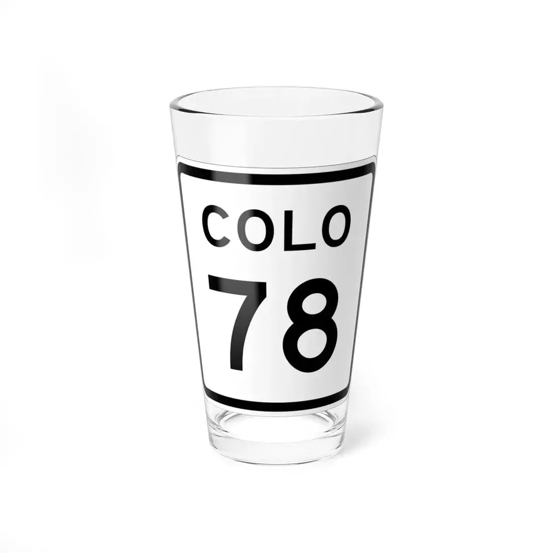 Colorado 78 1952 (Colorado) (Road Sign) Pint Glss 16oz 16oz - Go Mug Yourself