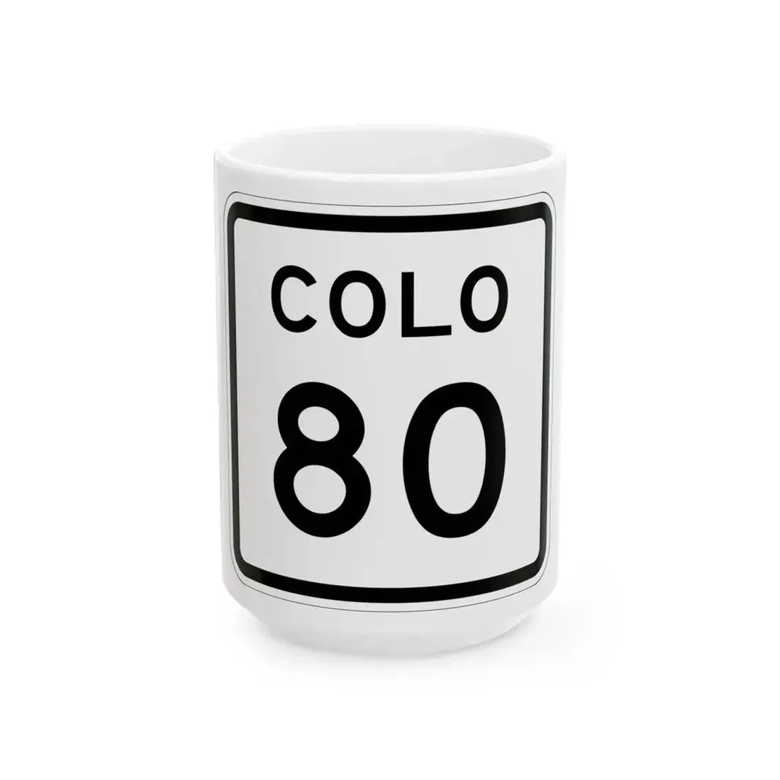 Colorado 80 1952 (Colorado) (Road Sign) White Coffee Mug 15oz - Go Mug Yourself