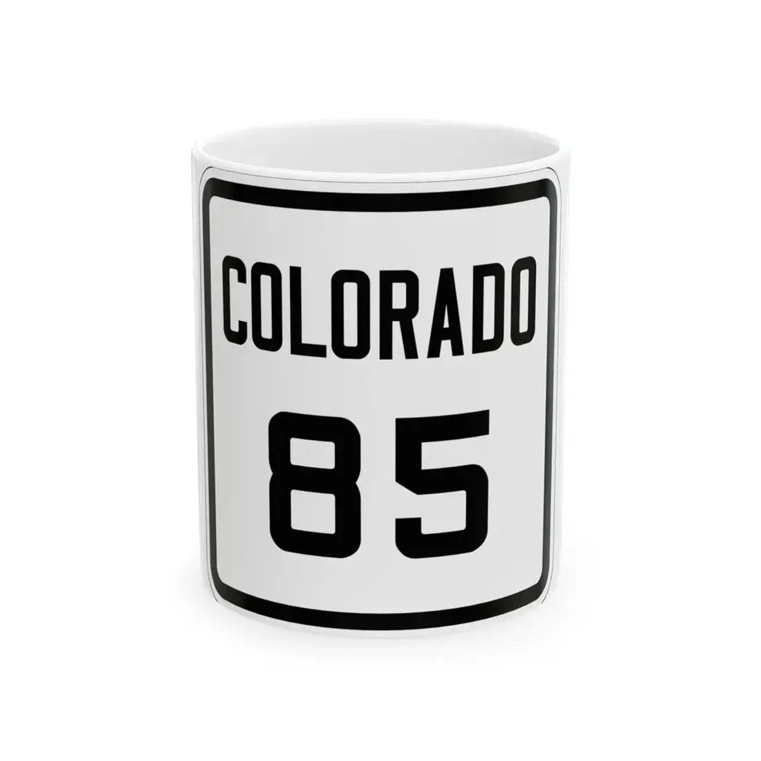 Colorado 85 1926 (Colorado) (Road Sign) White Coffee Mug 11oz - Go Mug Yourself