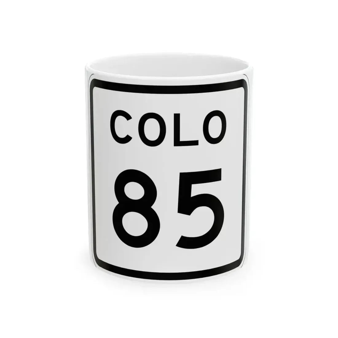 Colorado 85 1952 (Colorado) (Road Sign) White Coffee Mug 11oz - Go Mug Yourself
