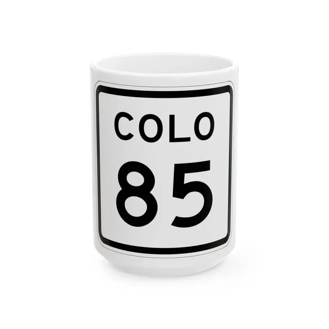 Colorado 85 1952 (Colorado) (Road Sign) White Coffee Mug 15oz - Go Mug Yourself