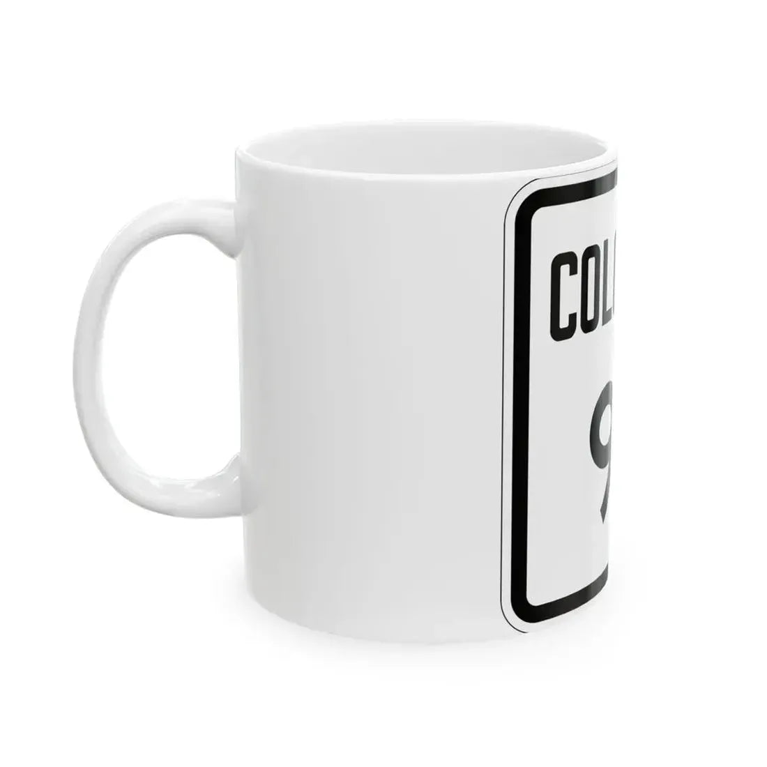 Colorado 99 1946 (Colorado) (Road Sign) White Coffee Mug - Go Mug Yourself