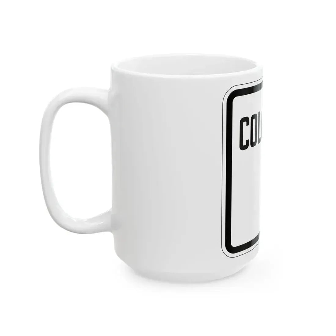 Colorado blank 1926 (Colorado) (Road Sign) White Coffee Mug - Go Mug Yourself
